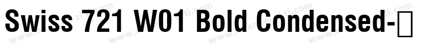 Swiss 721 W01 Bold Condensed字体转换